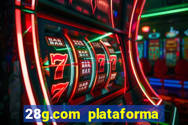 28g.com plataforma de jogos